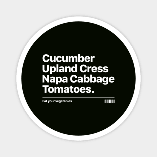 EAT YOUR VEGETABLES! Magnet